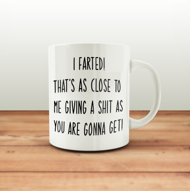 I Farted Mug
