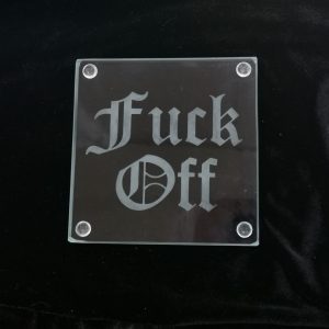 Fiuck Off Etched Coaster