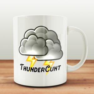Thunder Cunt Mug