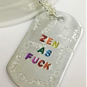 ZEN as Fuck Dog Tag Necklace