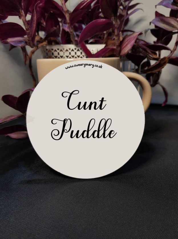 Cunt Puddle Coaster