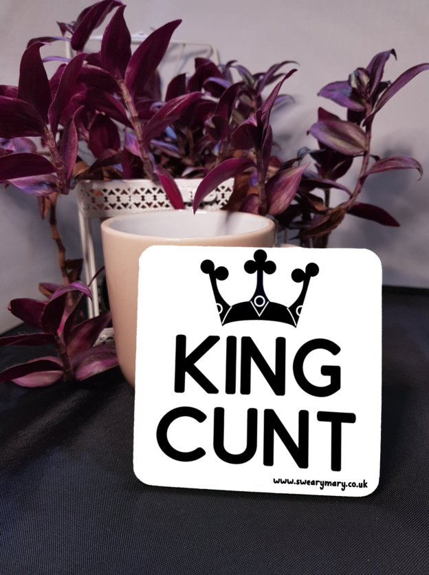 King Cunt Coaster