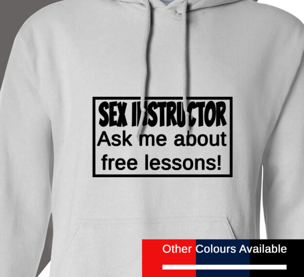 Sex Instructor Hoodie