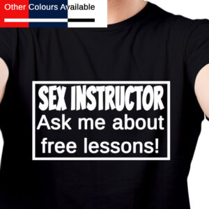 Sex Instructor TShirt