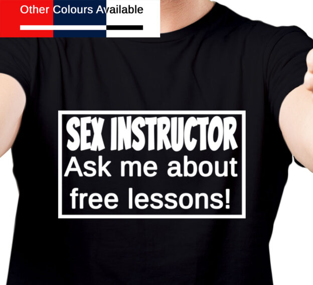Sex Instructor TShirt